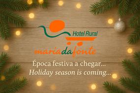 Christmas & Reveillon Season 2025  HOTEL RURAL MARIA DA FONTE  Christmas & Reveillon Season 2025  HOTEL RURAL MARIA DA FONTE